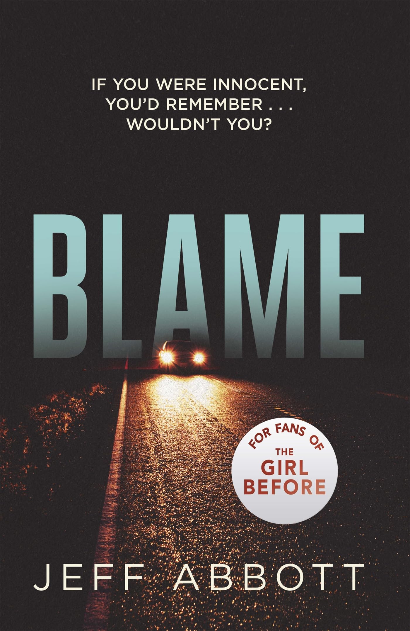 Blame: The addictive psychological thriller that grips you to the final twist Action & Adventure