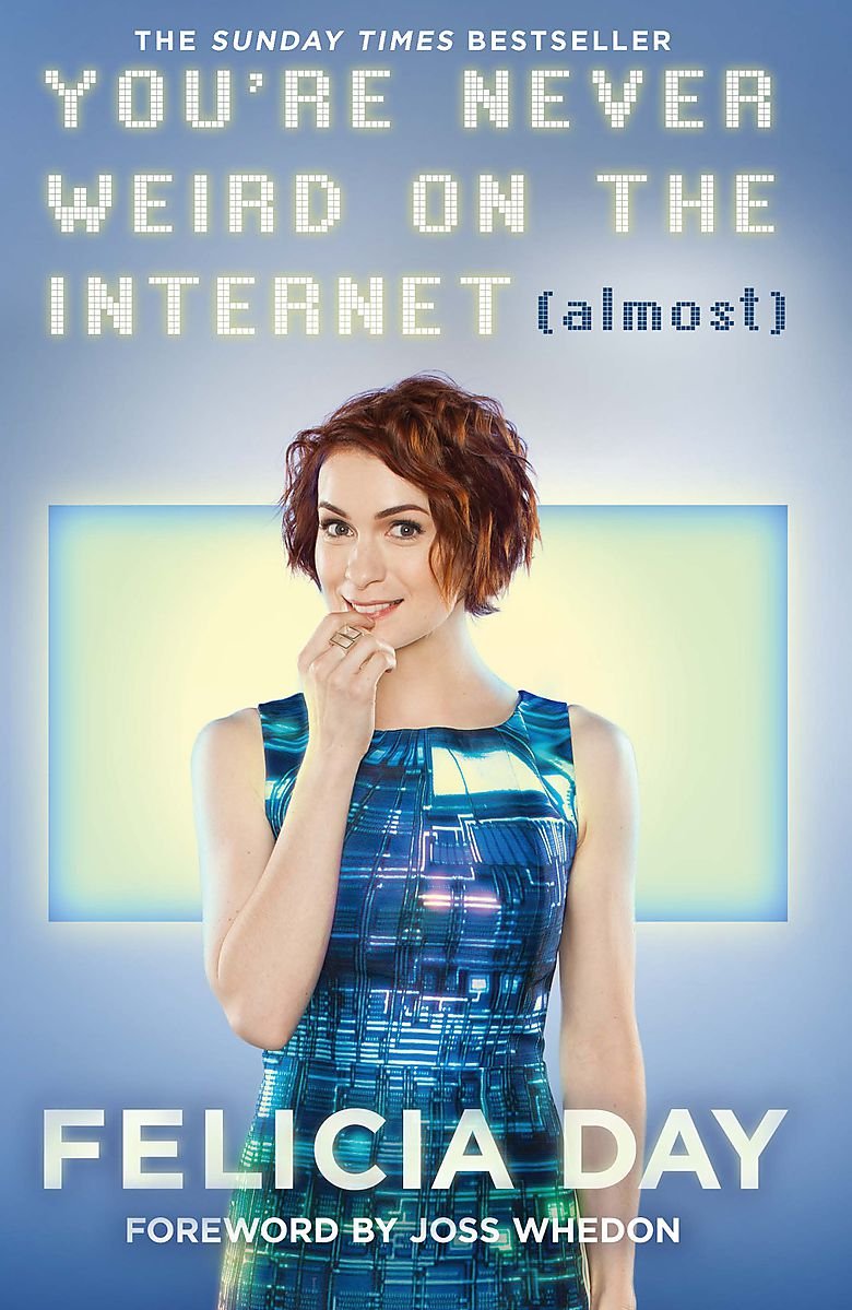 You're Never Weird on the Internet (Almost) Art & Literature