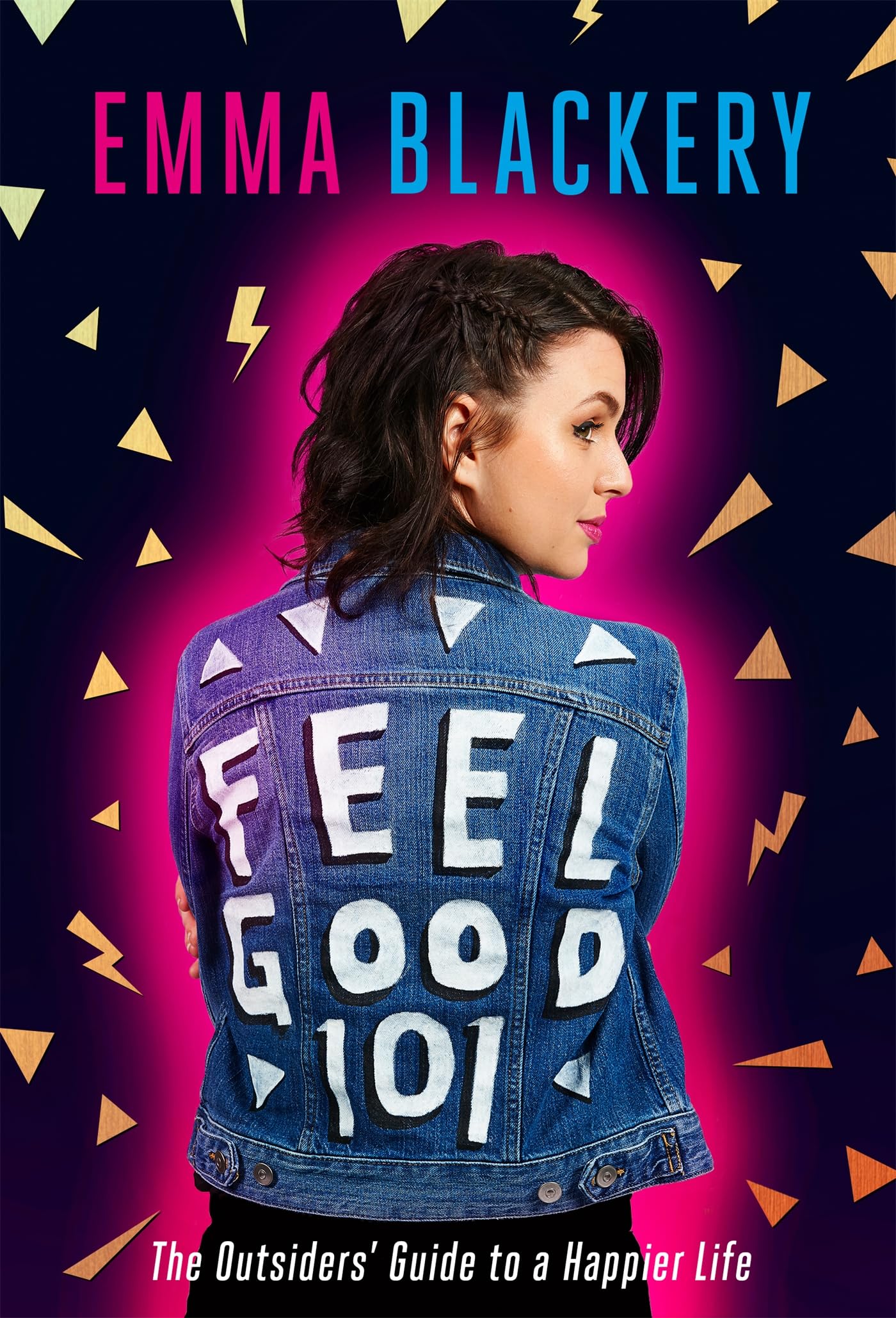 Feel Good 101: The Outsiders' Guide to a Happier Life Essays & Short Stories