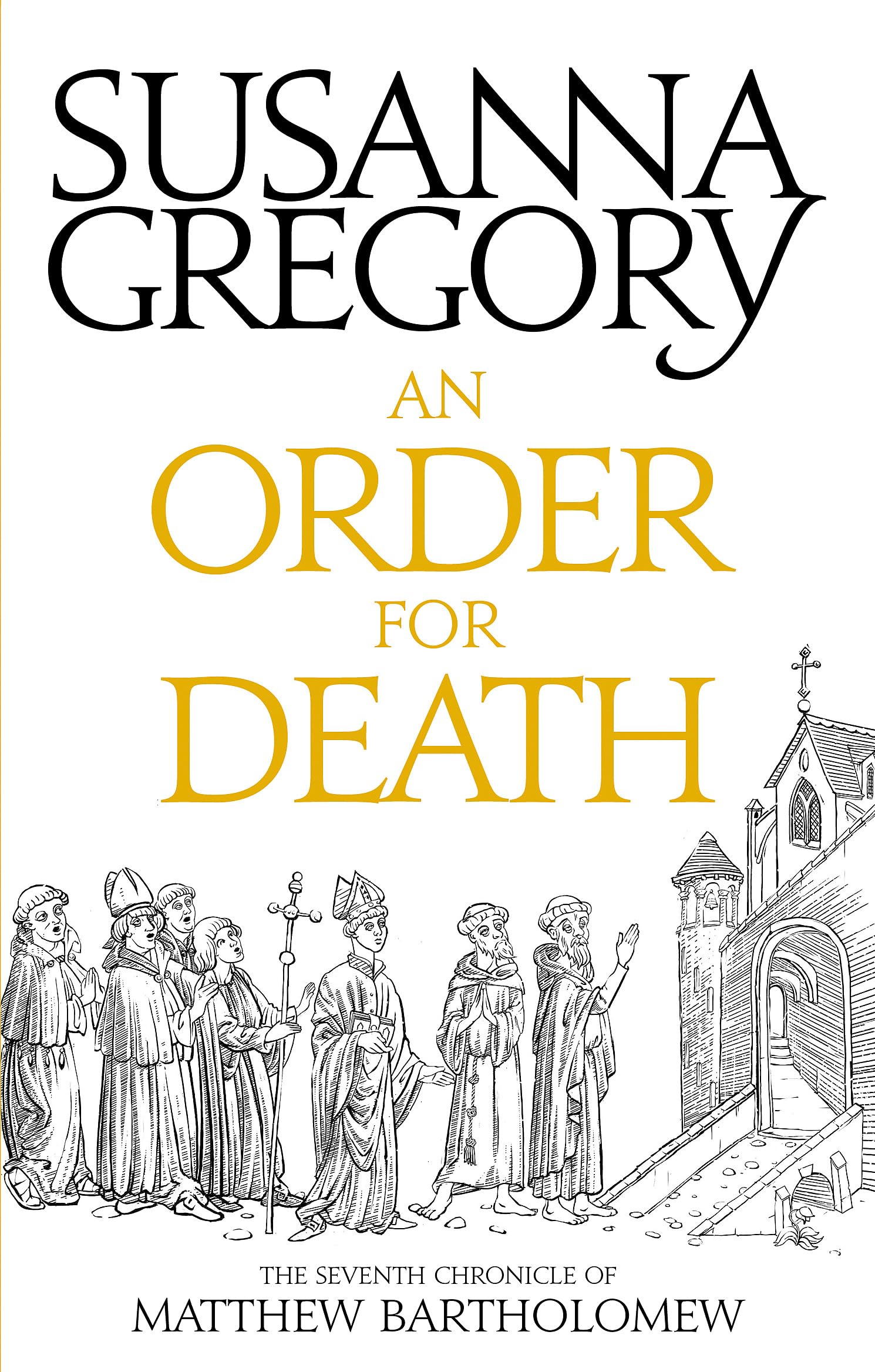 An Order For Death: The Seventh Matthew Bartholomew Chronicle (Chronicles of Matthew Bartholomew, Band 7) Historical Fiction