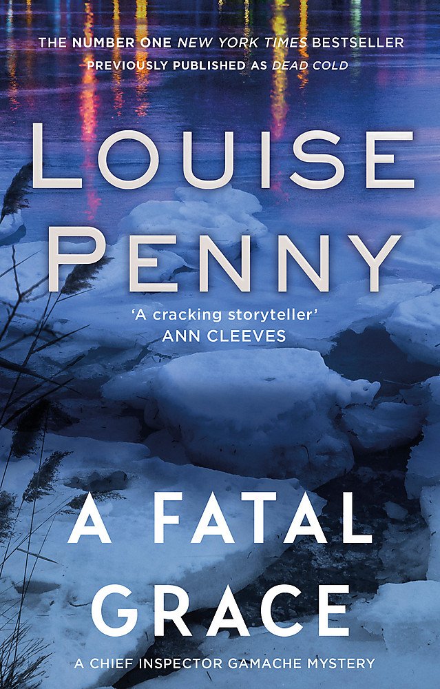 A Fatal Grace (Chief Inspector Gamache) Contemporary literature