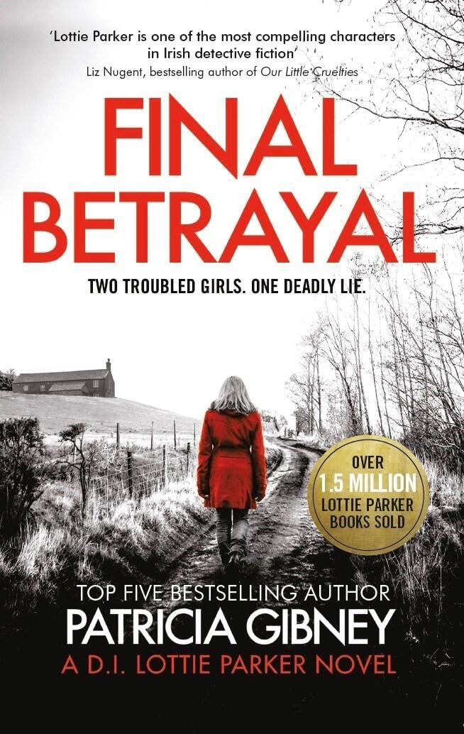Final Betrayal: An absolutely gripping crime thriller book
