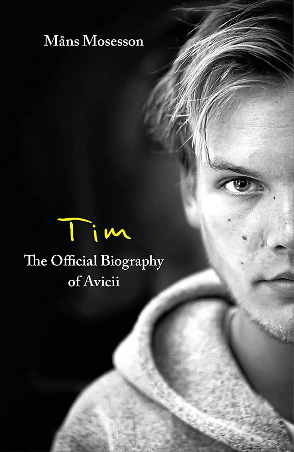 Tim-- The Official Biography of Avicii Pop culture