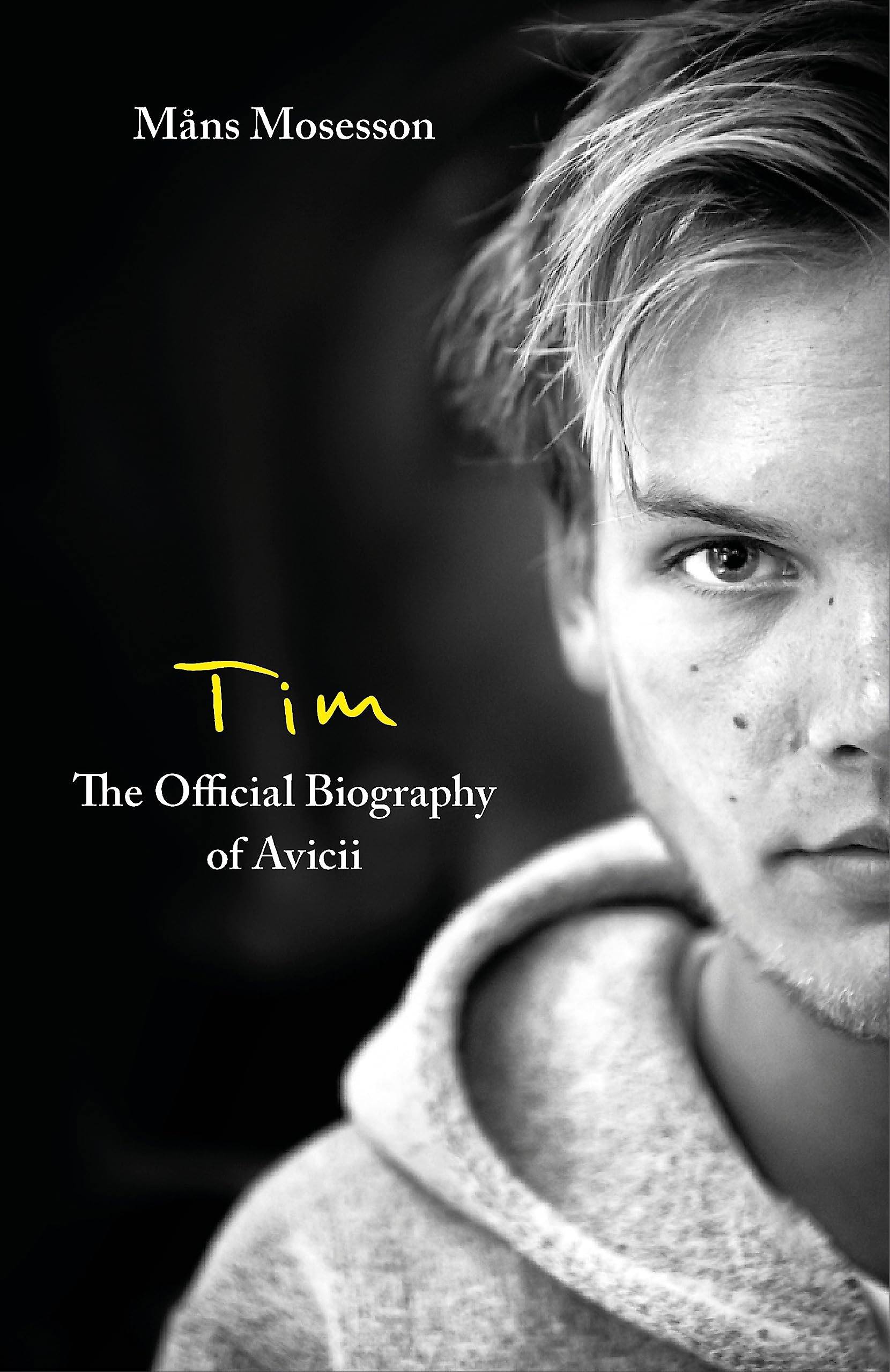 Tim - The Official Biography of Avicii Pop culture