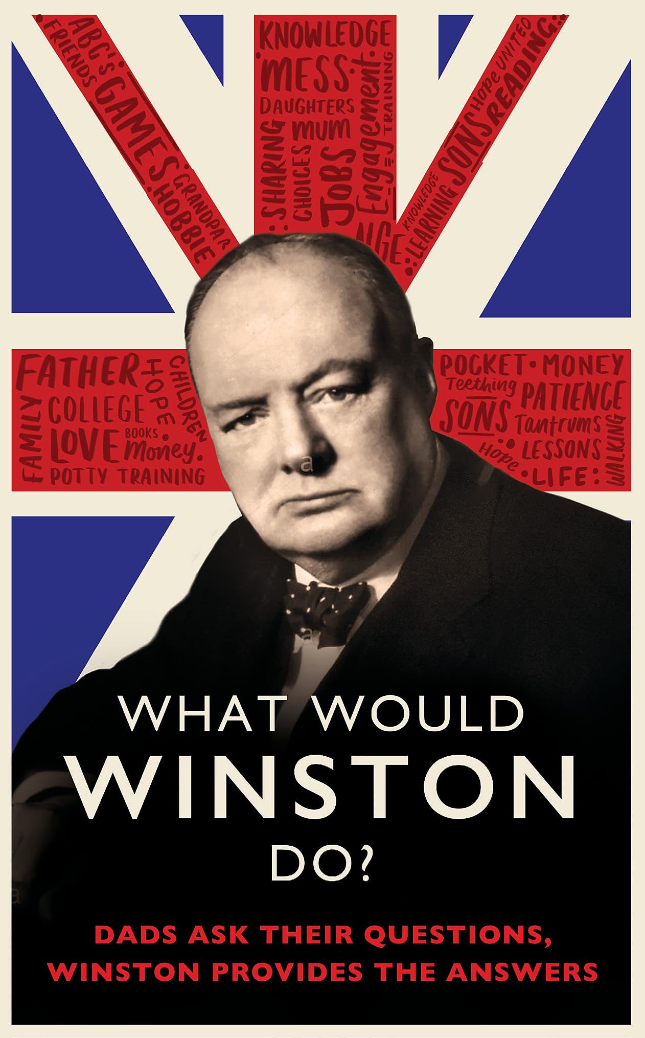 What Would Winston Do?: Dads ask their questions, Winston provides the answers: THE PERFECT GIFT FOR DADS THIS CHRISTMAS Memories