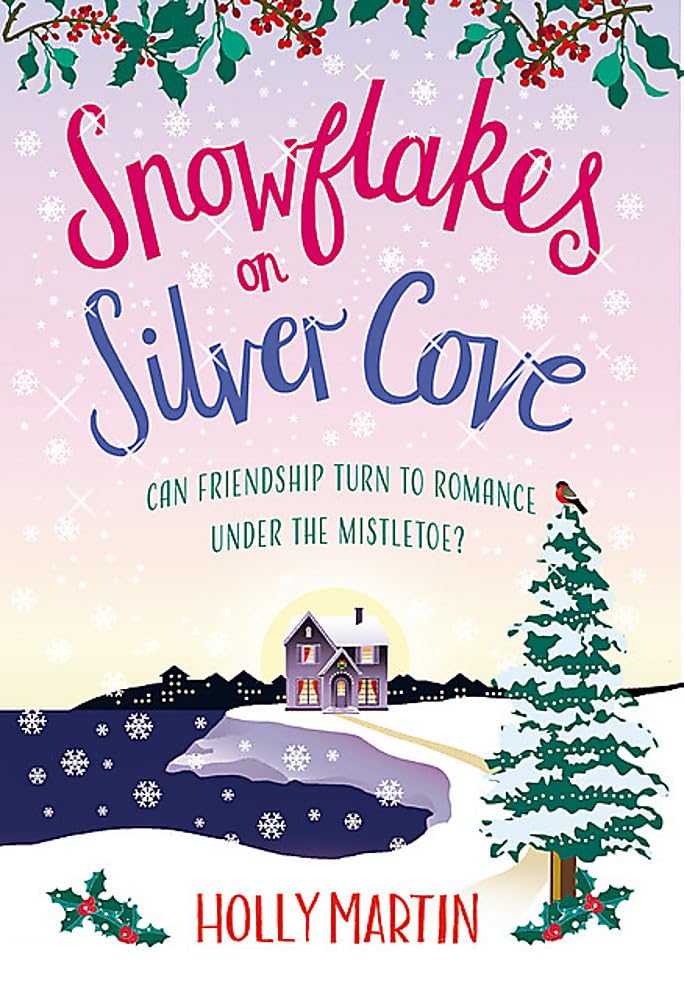 Snowflakes on Silver Cove: A festive, feel-good Christmas romance Contemporary literature