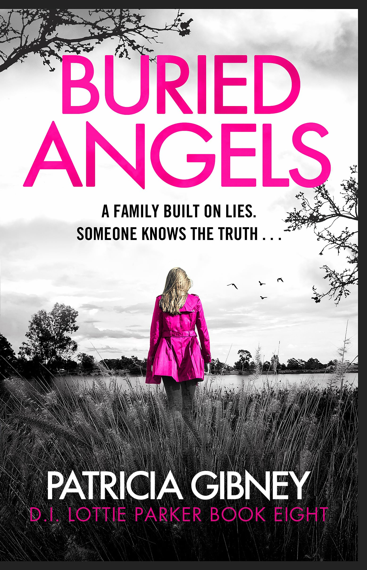 Buried Angels: Absolutely gripping crime fiction with a jaw-dropping twist (Detective Lottie Parker) Contemporary literature