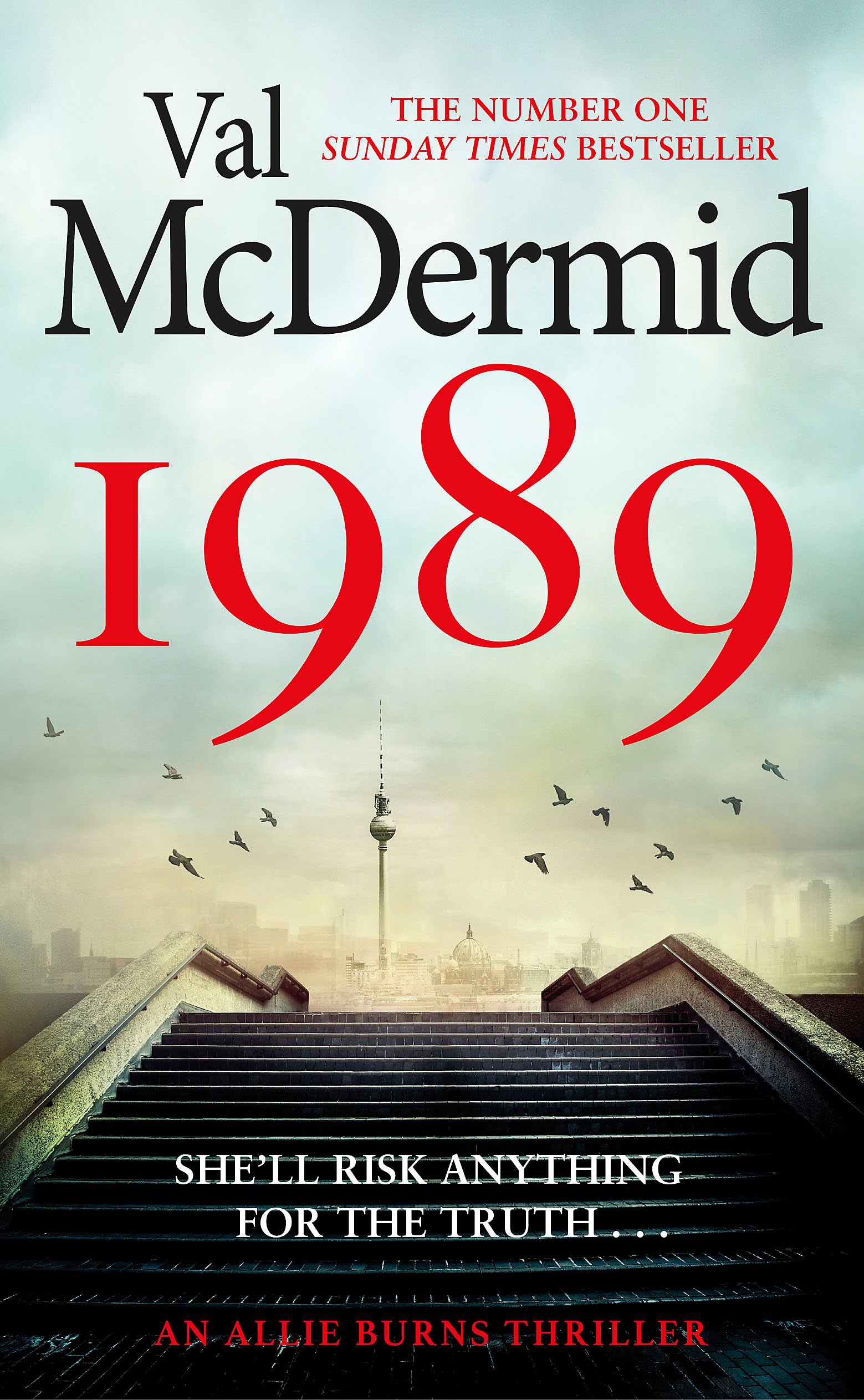 1989: The brand-new thriller from the No.1 bestseller (Allie Burns) Action & Adventure