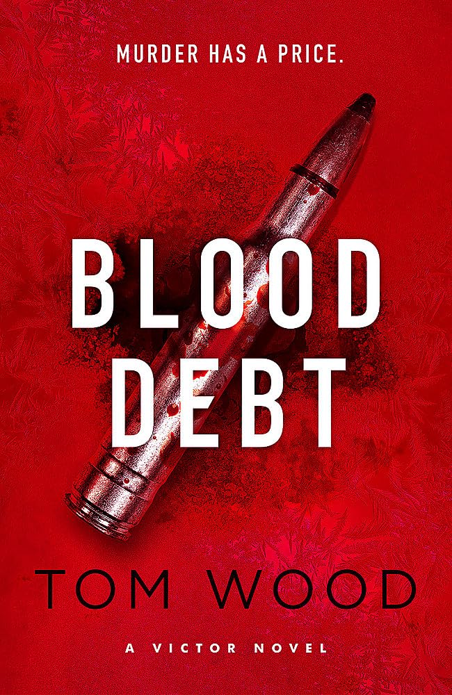 Blood Debt: The non-stop danger-filled new Victor thriller Contemporary literature