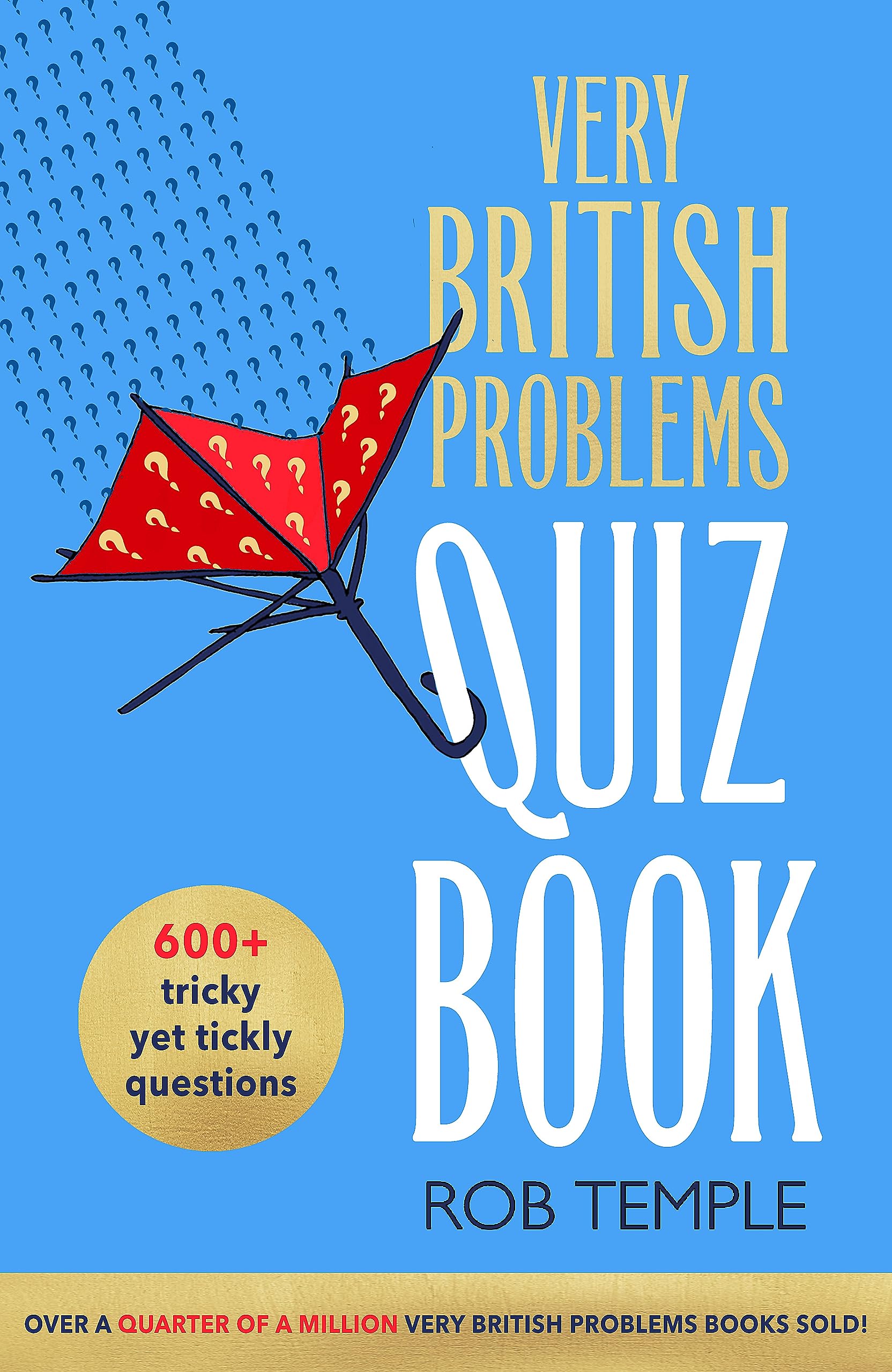The Very British Problems Quiz Book Leisure & Fun