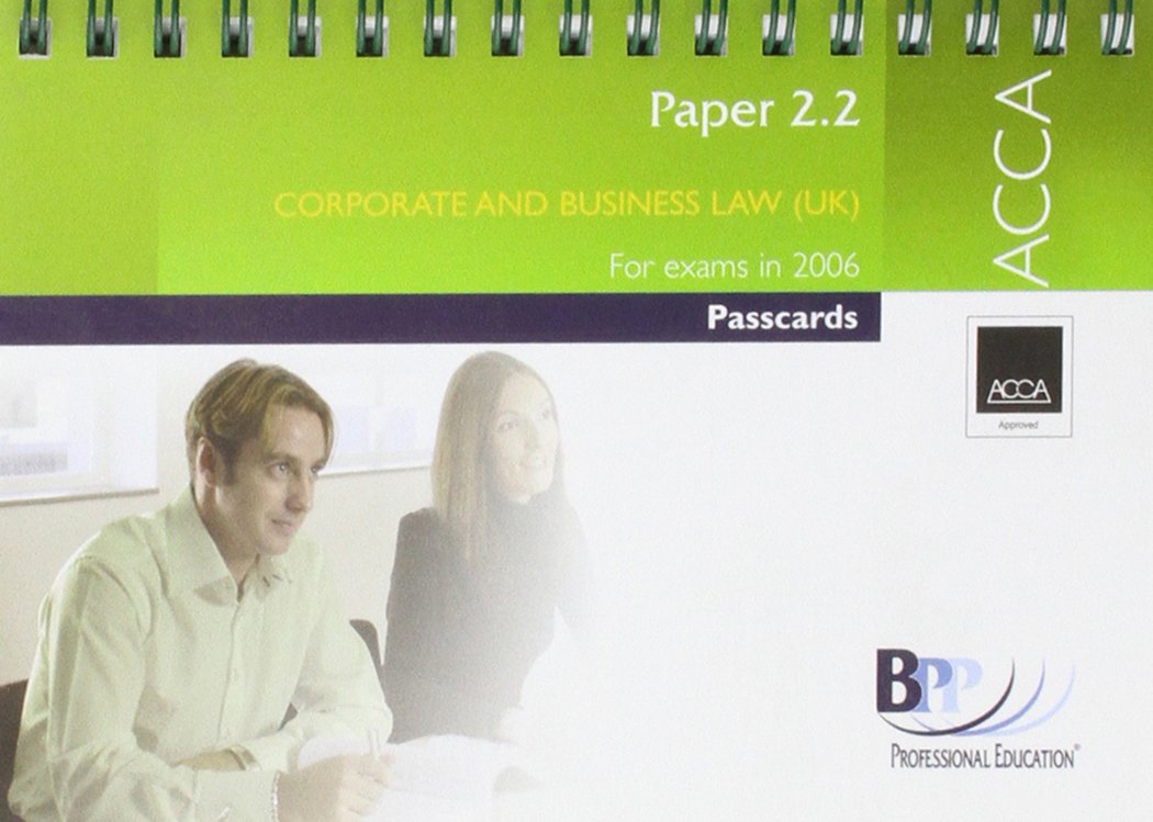 ACCA Paper 2.2 Corporate and Business Law 2006: Passcards (ACCA Paper 2.2 Corporate and Business Law: Passcards) Law
