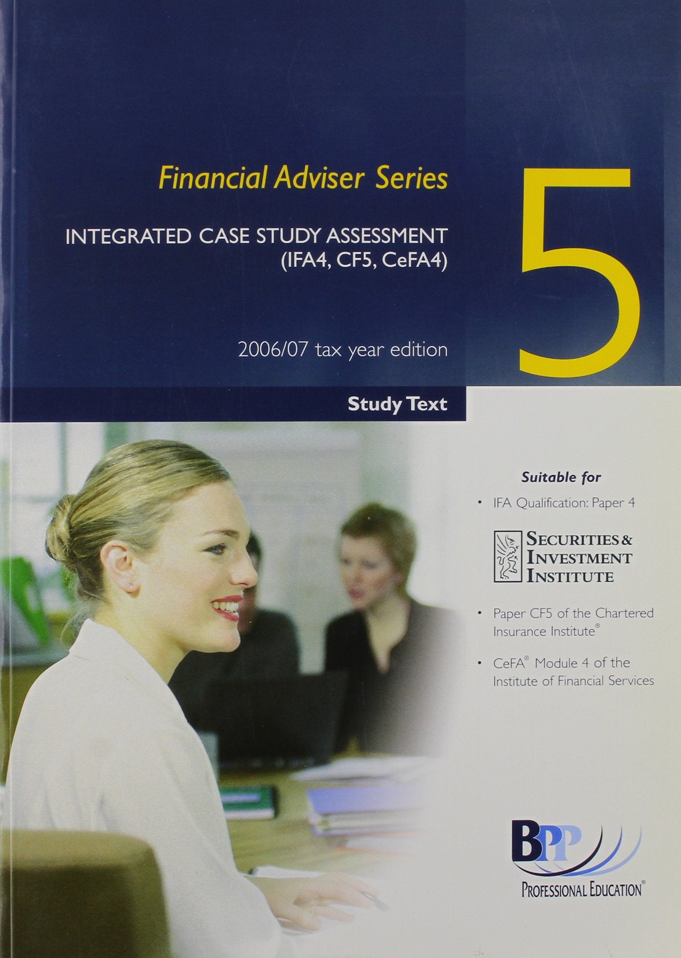 FAS Paper 5 Integrated Case Study Assessment 2006: 5: Text (FAS Paper 5 Integrated Case Study Assessment: Text, Band 5) Business, Finance & Career
