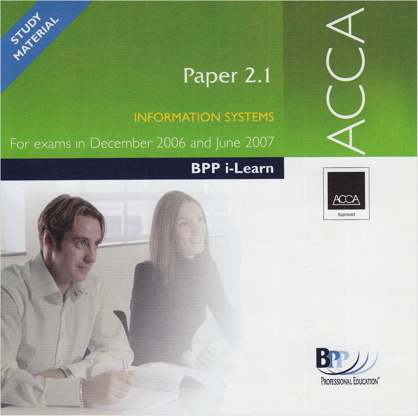 ACCA Paper 2.1 Information Systems 2006: i-Learn (ACCA Paper 2.1 Information Systems: i-Learn) Business, Finance & Career