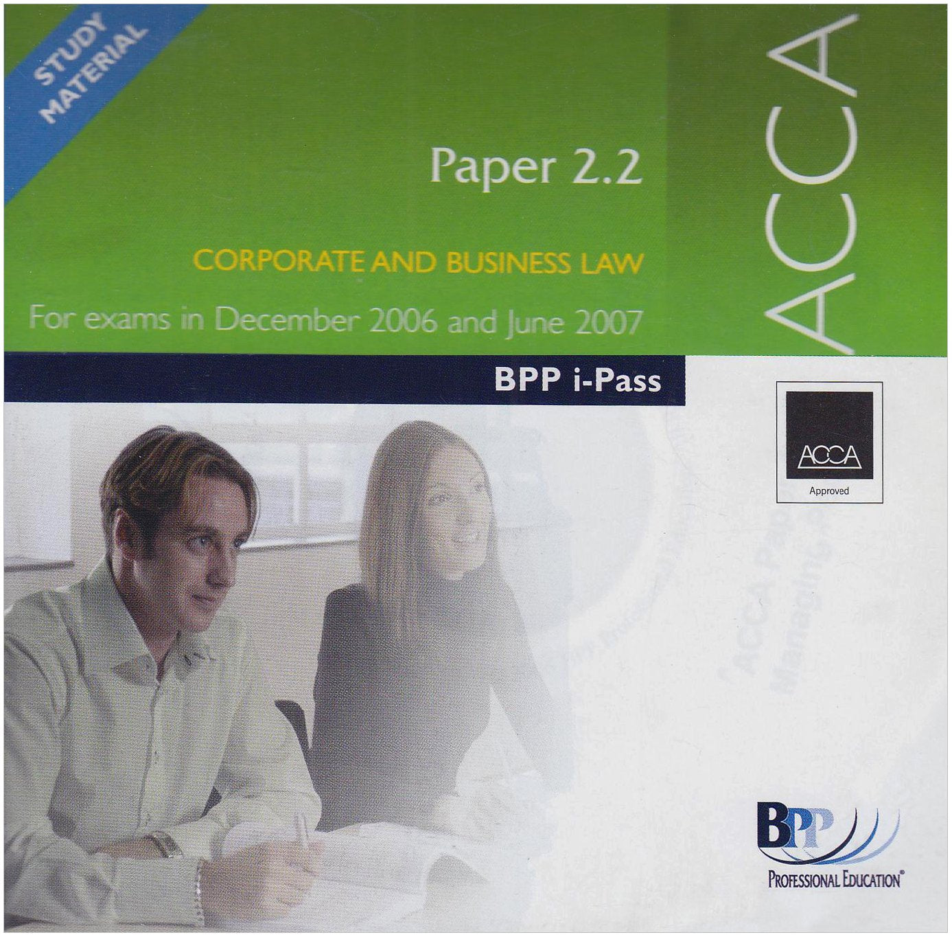 ACCA Paper 2.2 Corporate and Business Law 2006: i-Learn (ACCA Paper 2.2 Corporate and Business Law: i-Learn) Law