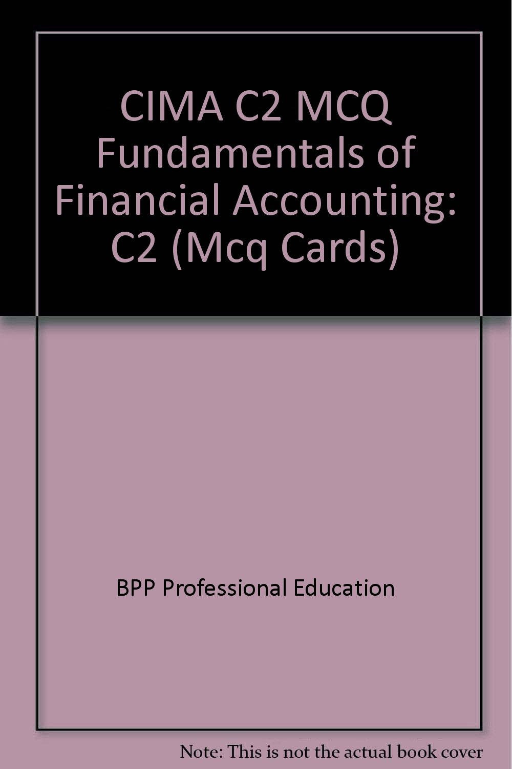 CIMA C2 MCQ Fundamentals of Financial Accounting: C2 Business, Finance & Career