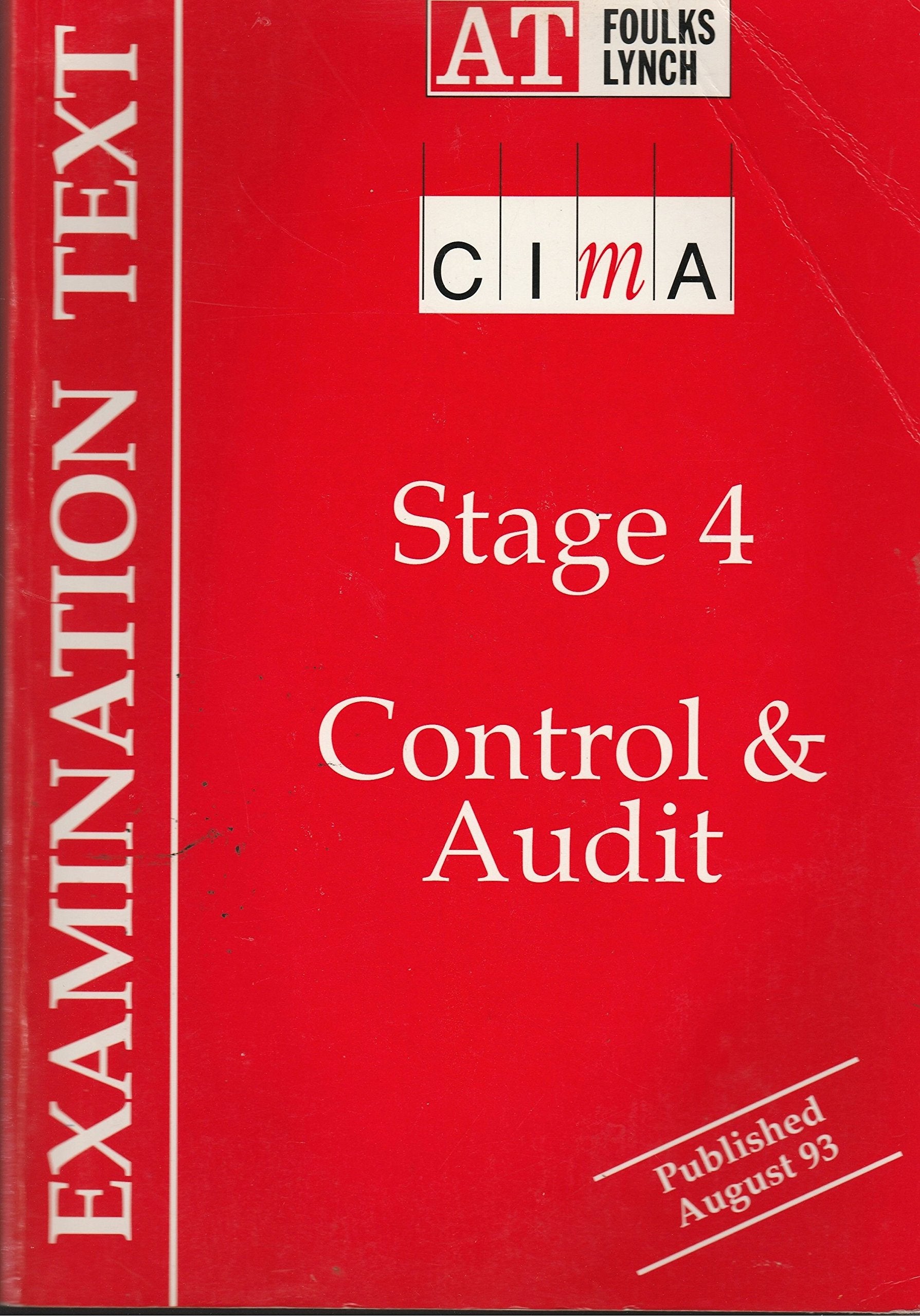 Management Accounting - Control and Audit (Stage 4) (CIMA Study Text) Business, Finance & Career