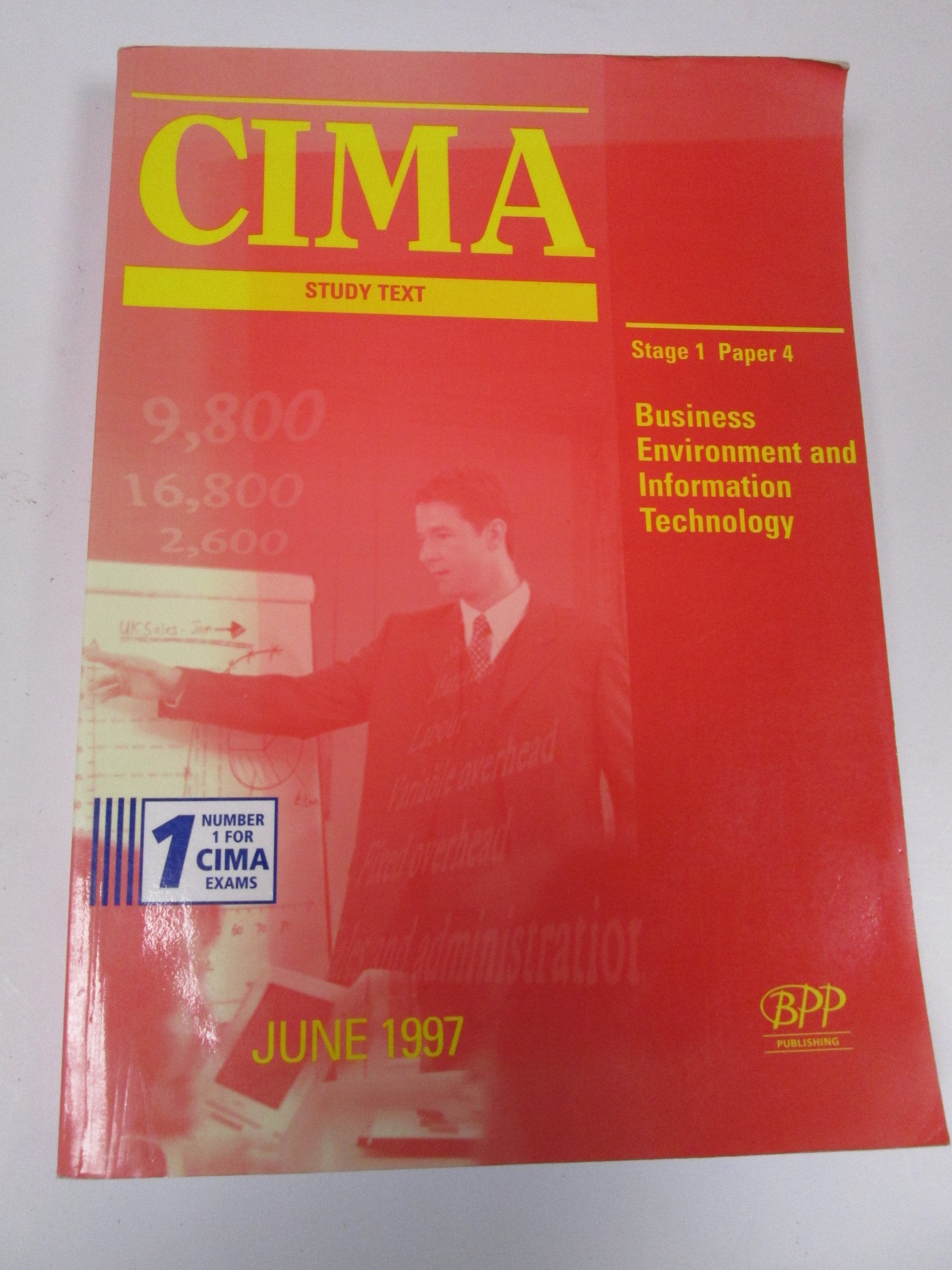 Business Environment and Information Technology (Stage 1) (CIMA Study Text) Books