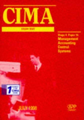 Management Accounting Control Systems (Paper 16) (CIMA Study Text) Business, Finance & Career