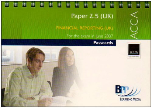 ACCA - 2.5 Financial Reporting 2007: Passcards (ACCA - 2.5 Financial Reporting: Passcards) Books