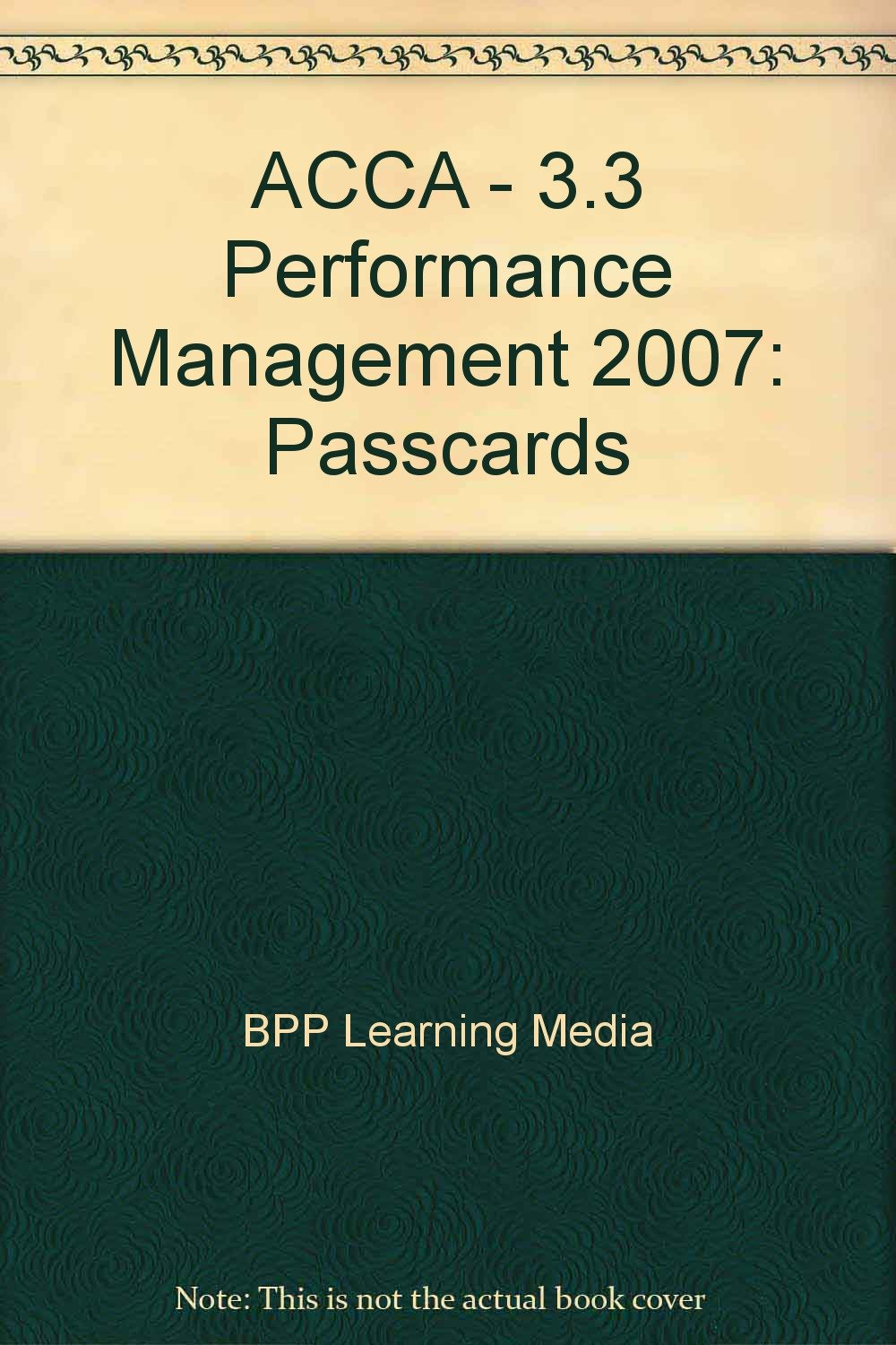 ACCA - 3.3 Performance Management 2007: Passcards (ACCA - 3.3 Performance Management: Passcards) Business, Finance & Career