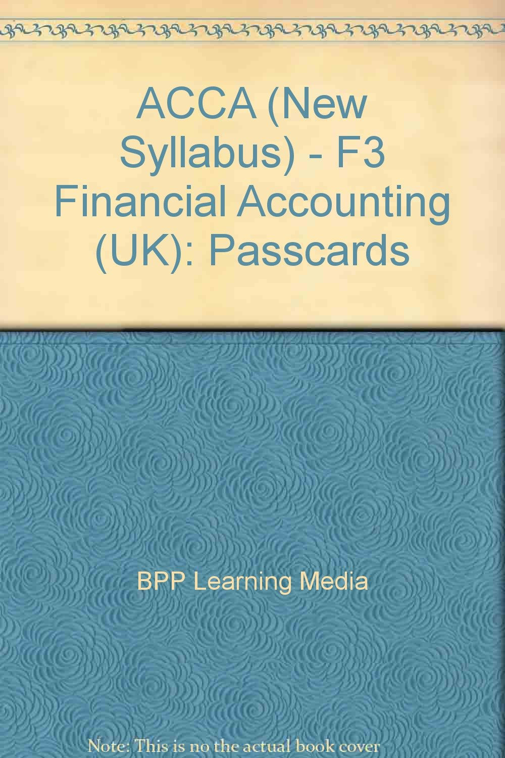 ACCA (New Syllabus) - F3 Financial Accounting (UK): Passcards Business, Finance & Career