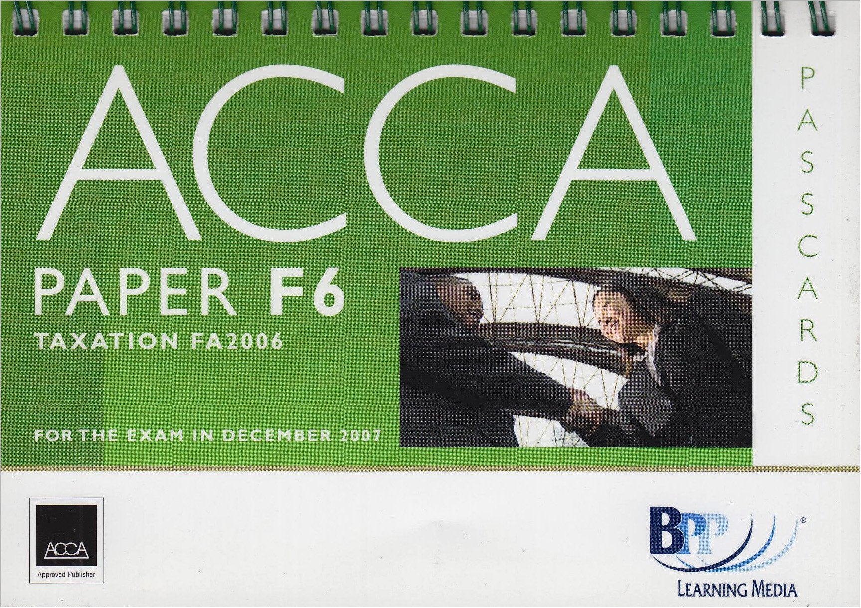ACCA (New Syllabus) - F6 Tax FA2006: Passcards Business, Finance & Career