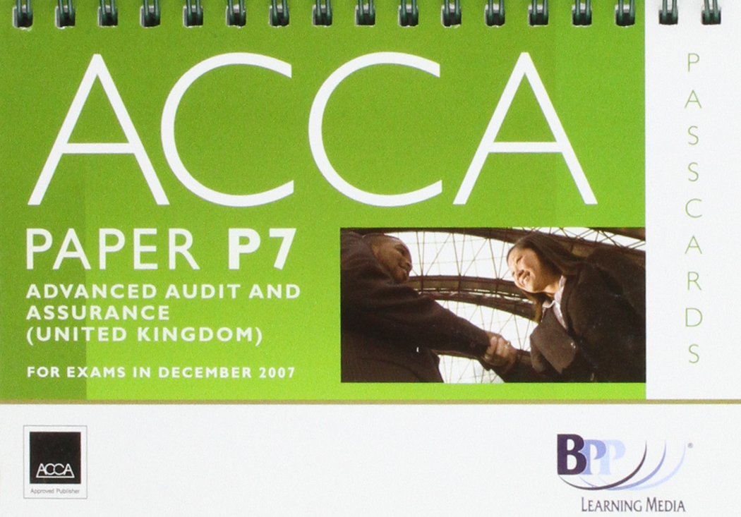 ACCA (New Syllabus) - P7 Advanced Audit and Assurance (UK): Passcards Business, Finance & Career