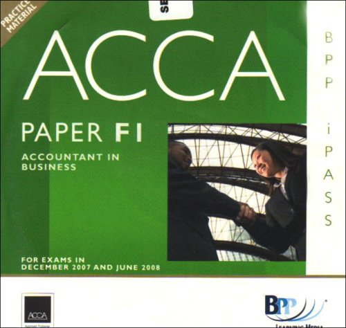 ACCA (New Syllabus) - F1 Accountant in Business: i-Pass Business, Finance & Career