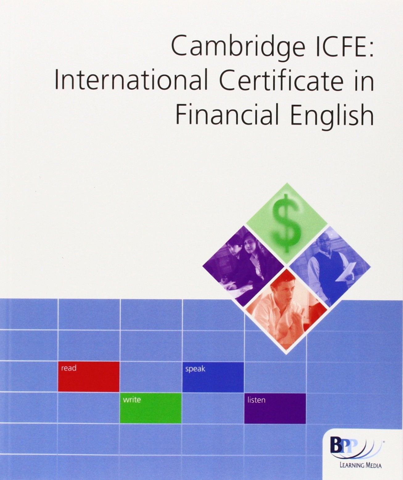 Cambridge International Certificate in Financial English (ICFE): Workbook Business, Finance & Career