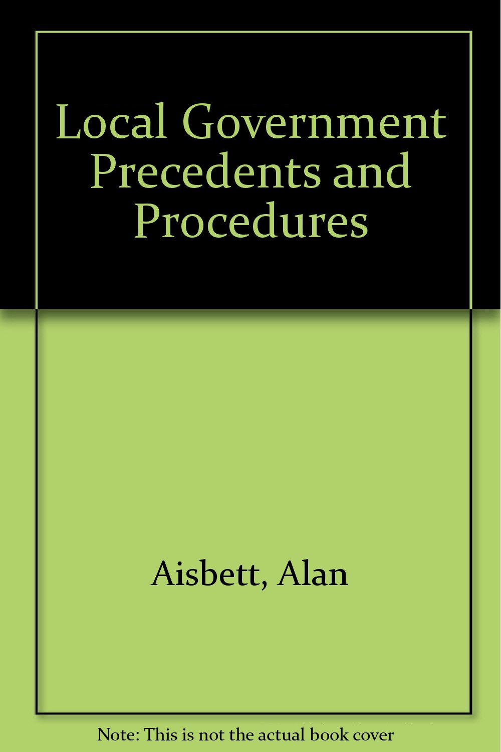 Product Image: Local Government Precedents and Procedures