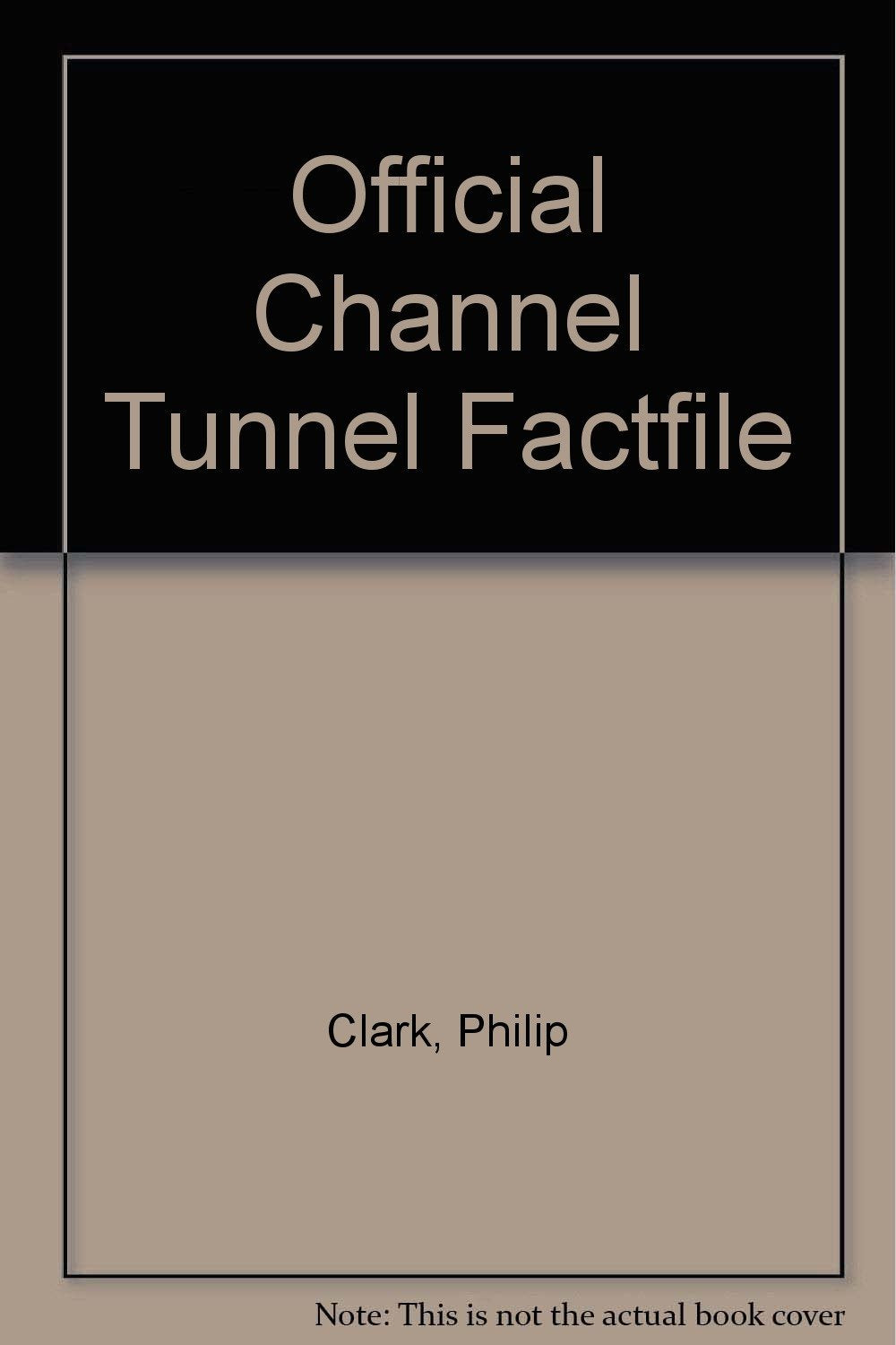 Product Image: Official Channel Tunnel Factfile