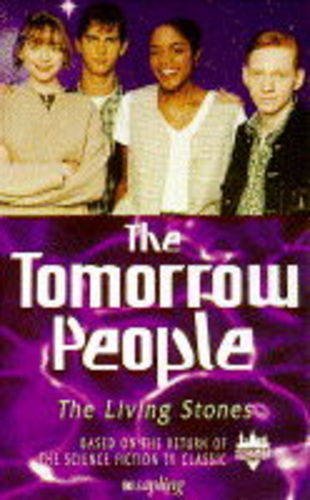 Living Stones (No.4) (The tomorrow people) Books