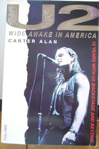 "U2": Wide Awake in America - 10 Years with "U2", Backstage and Beyond book