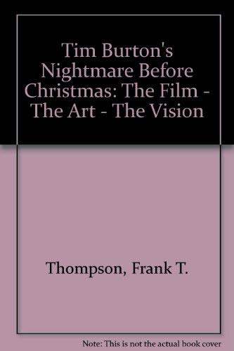 The Film - The Art - The Vision (Tim Burton's "Nightmare Before Christmas") Film, Art & Culture