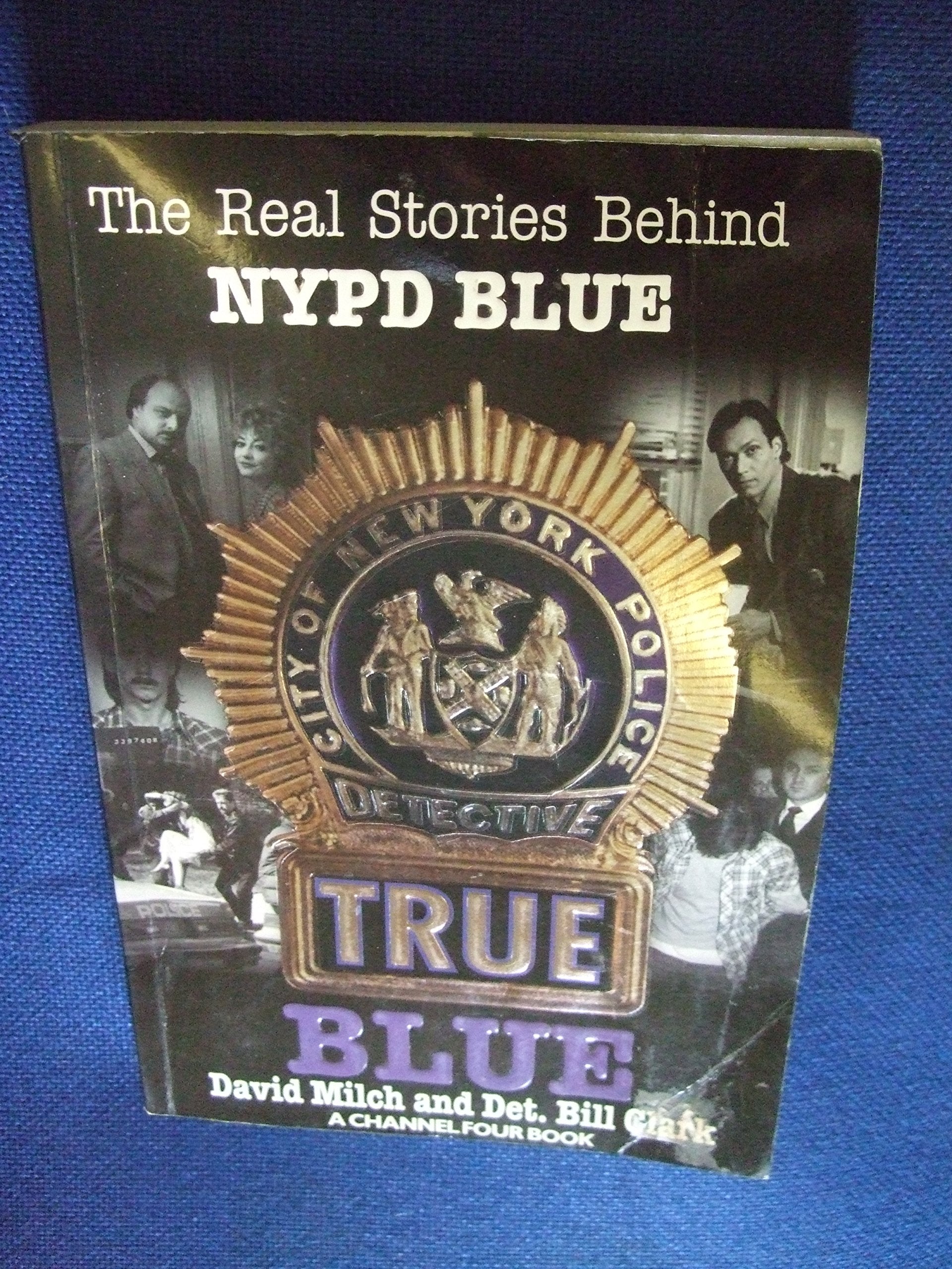 Product Image: True Blue: Real Stories Behind "NYPD Blue"