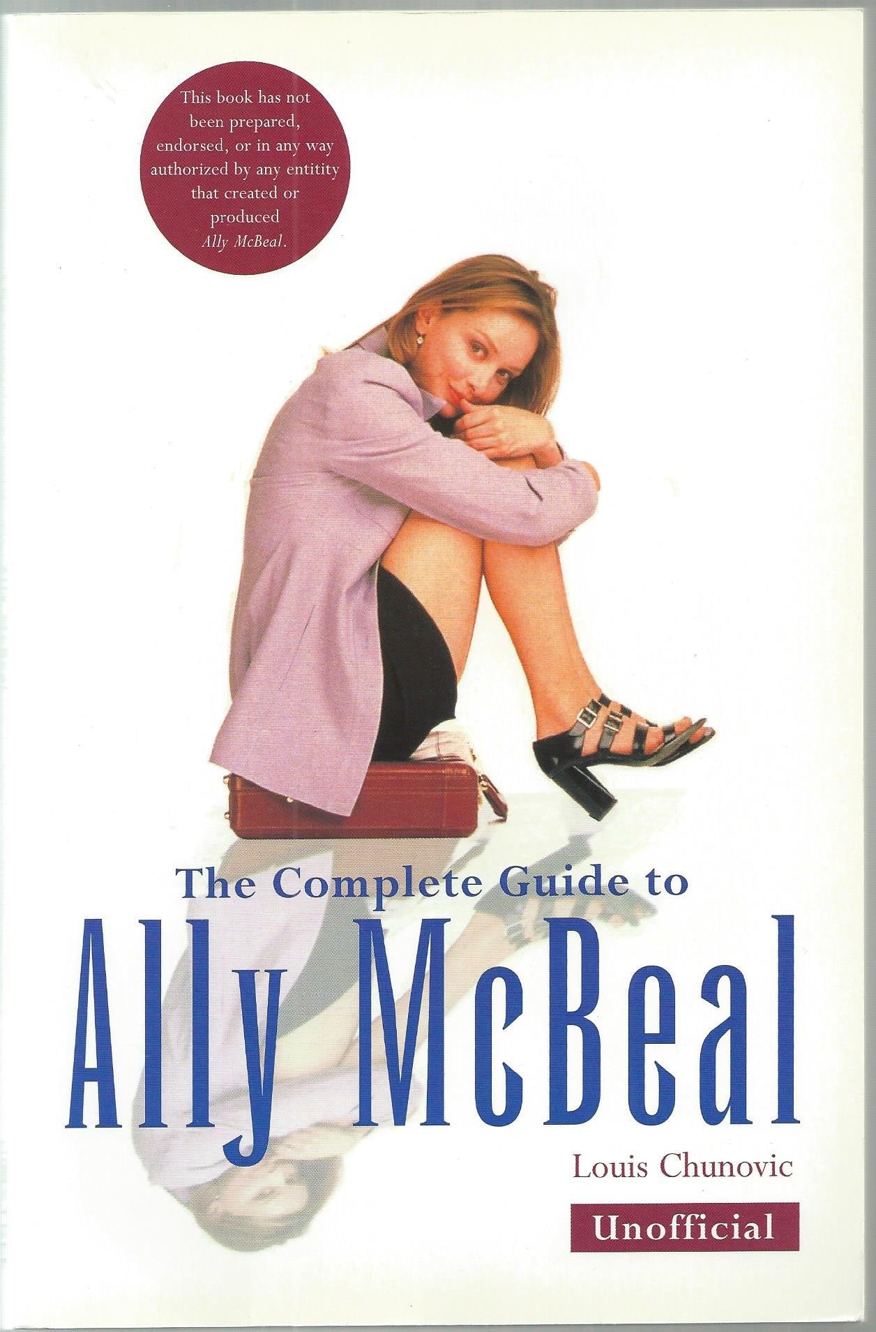 Official Guide to Ally McBeal (A Channel Four book) Film, Art & Culture