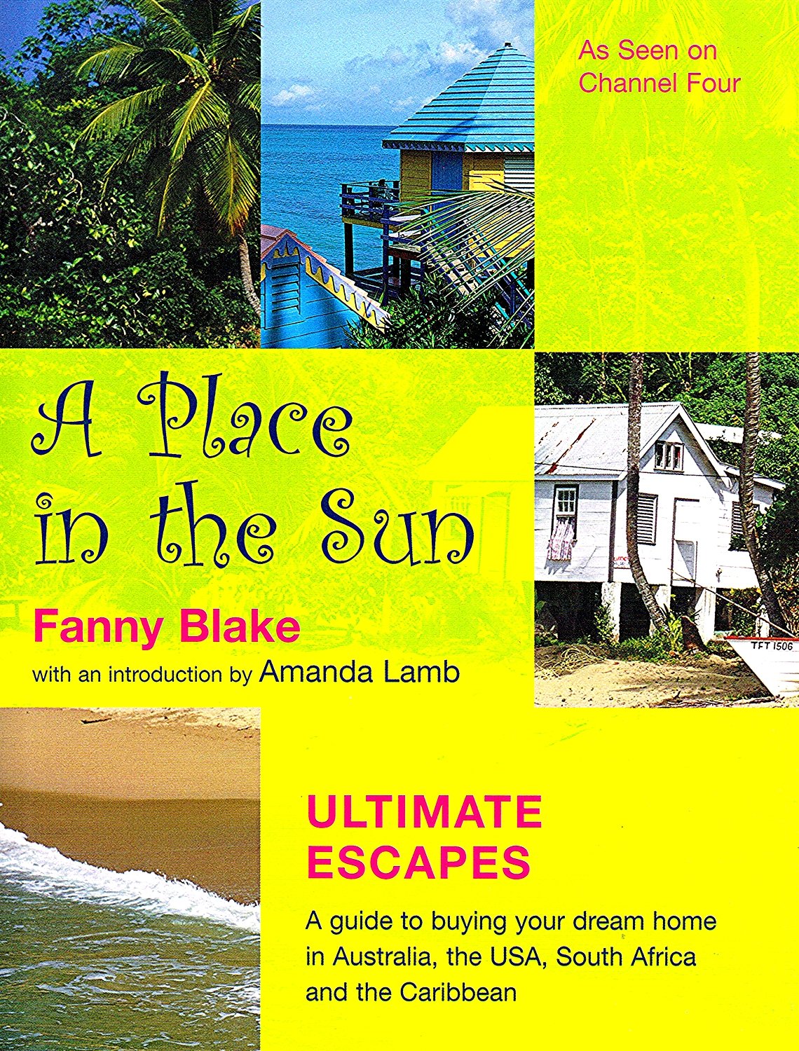 PLACE IN THE SUN ULTIMATE ESCAPES Film, Art & Culture