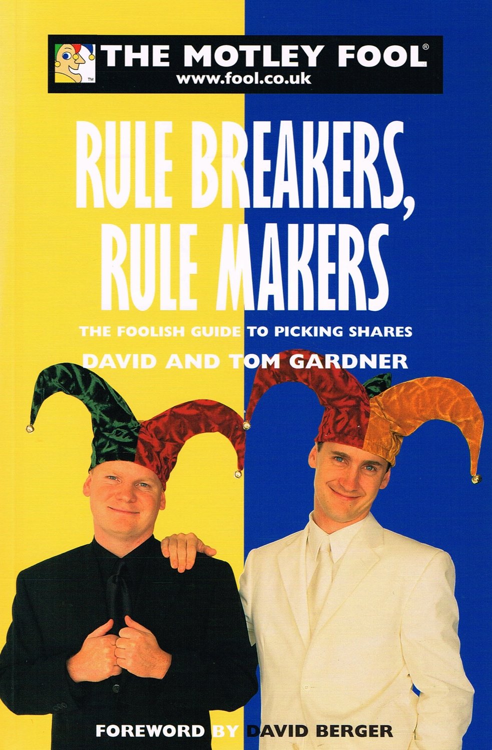 The Motley Fool: Rule Breakers, Rule Makers Business, Finance & Career Books