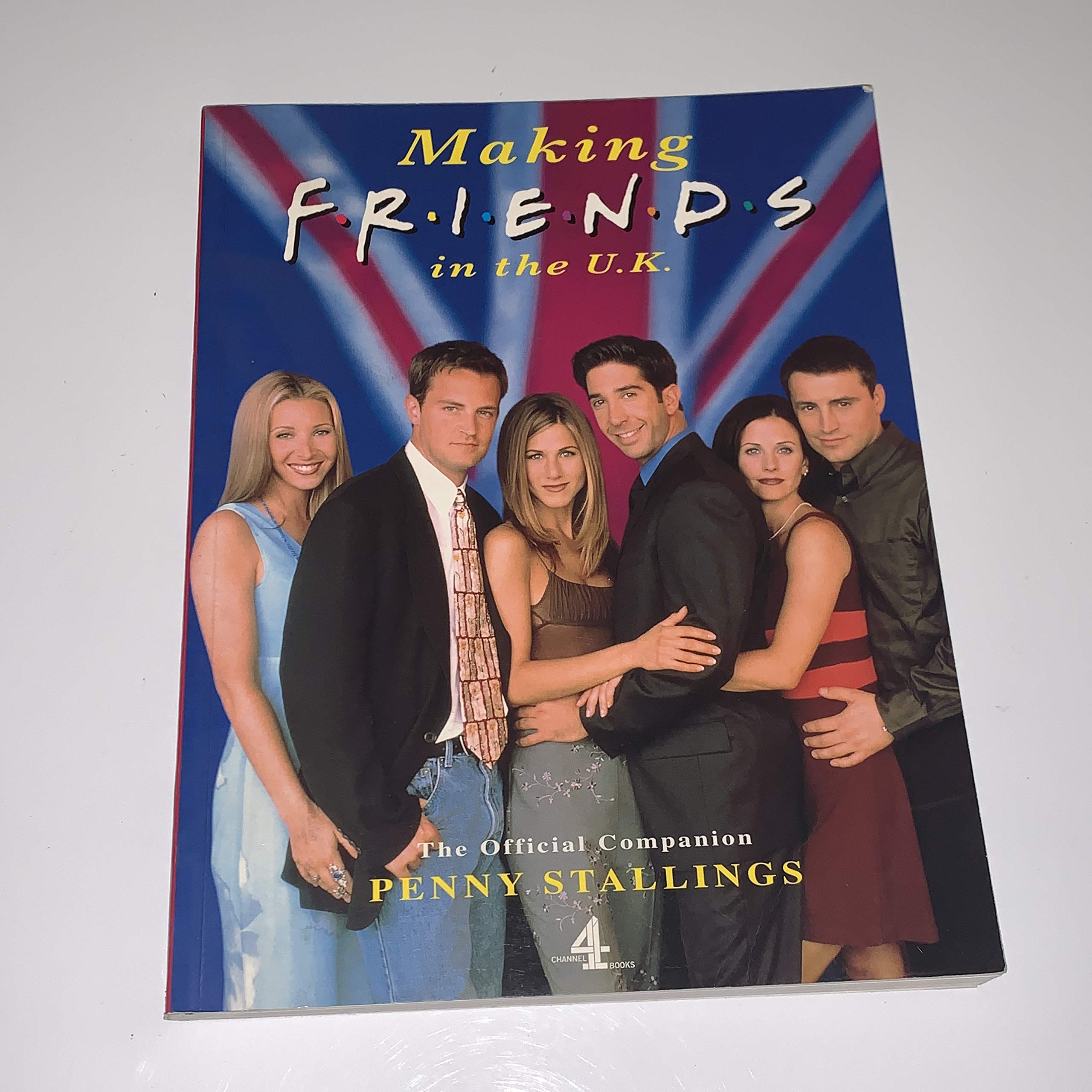 Making "Friends" in the UK (A Channel Four book) Film, Art & Culture