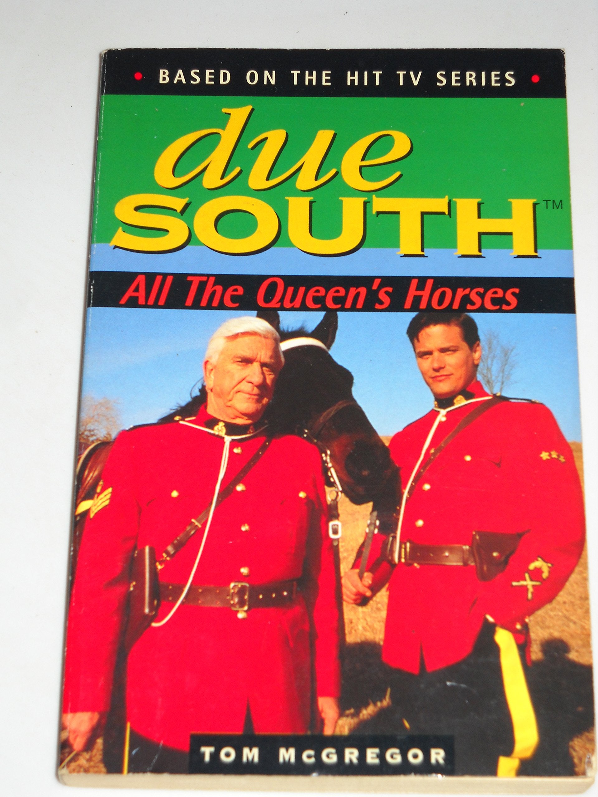 All the Queen's Horses (Due South Guides, Band 4) Contemporary literature