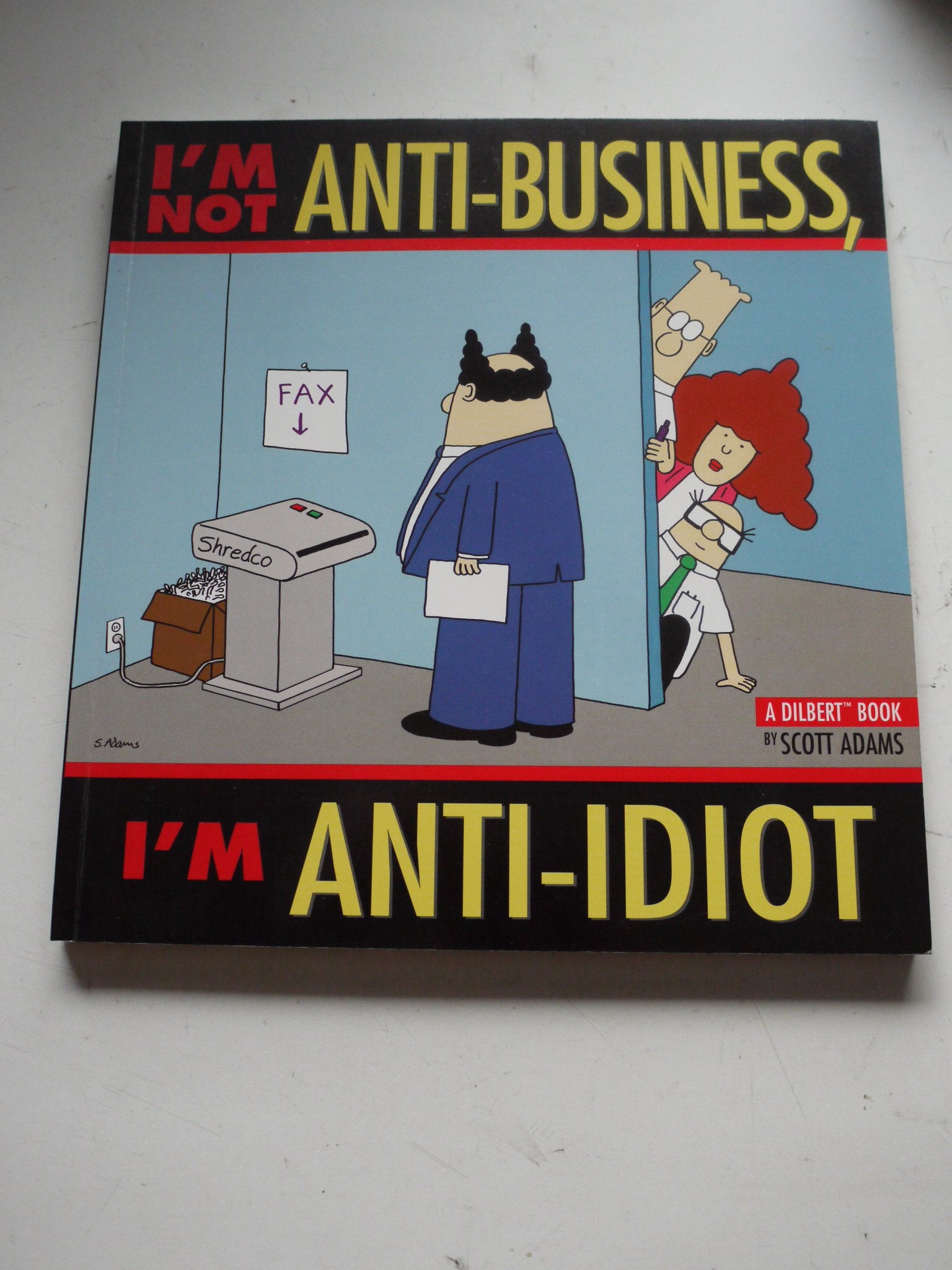 I'm Not Anti-business, I'm Anti-idiot Cartoons