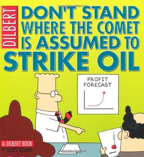 Dilbert: Don't Stand Where the Comet is Assumed to Strike Oil: Collection 23 Business, Finance & Career