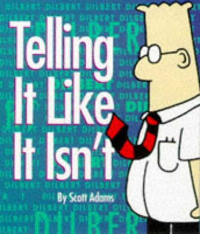 Dilbert: Tell it Like it is Cartoons