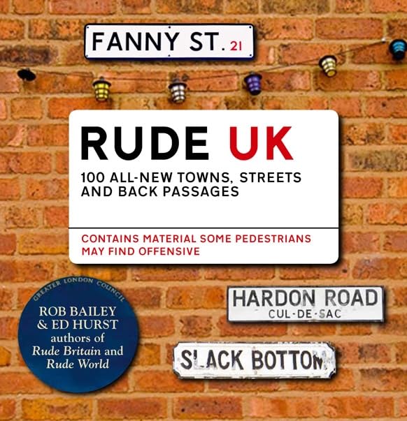 Rude Uk: 100 Newly Exposed British Back Passages, Streets & Towns: 100 Newly Exposed British Back Passages, Streets and Towns Humour & Satire