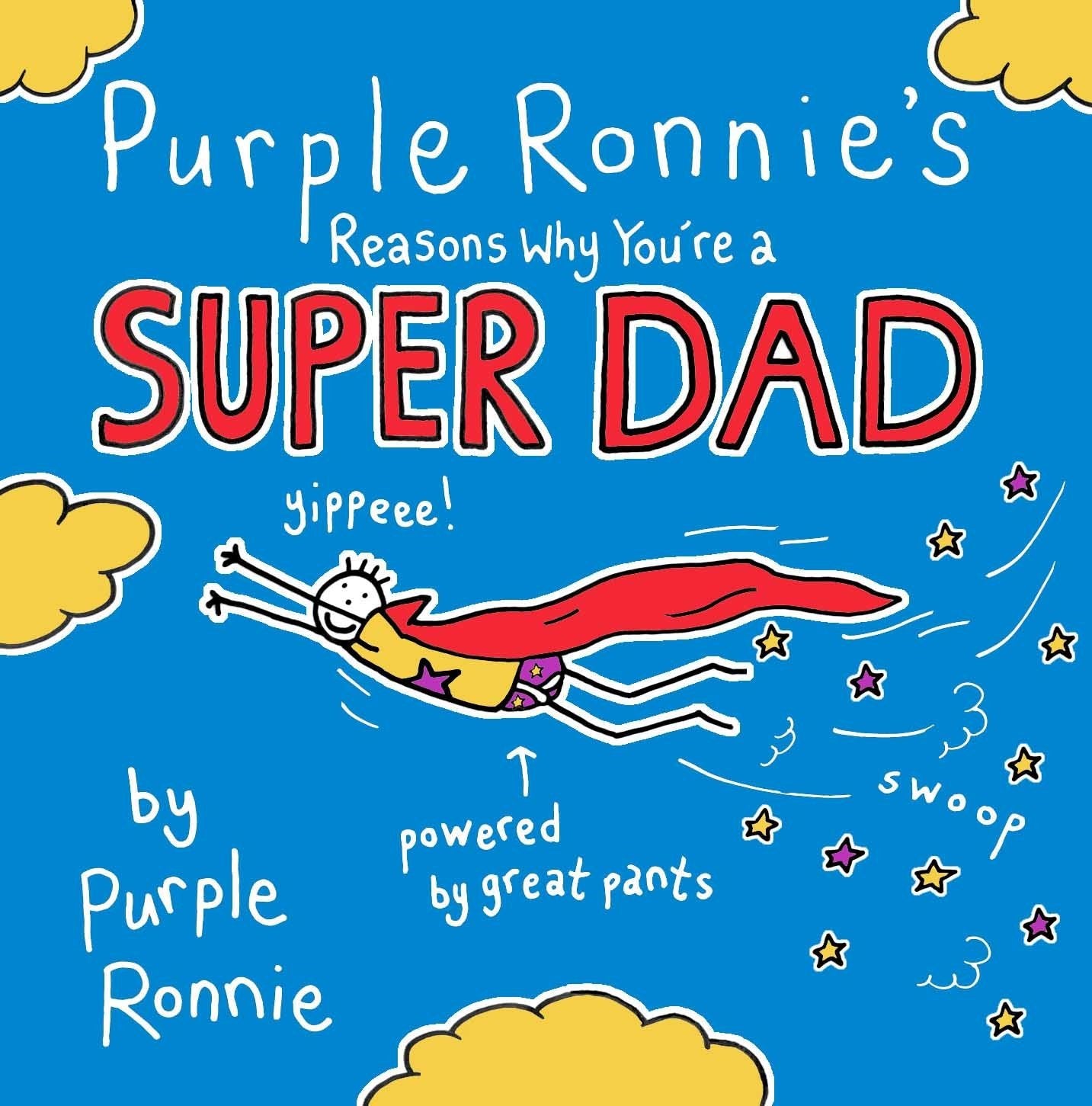 Purple Ronnie's Reasons Why You're a Super Dad book