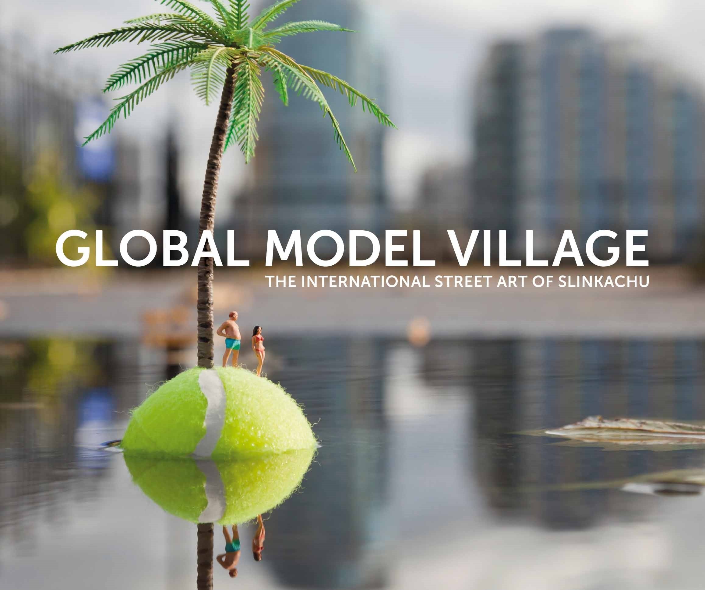 Little People: The Global Model Village Travel