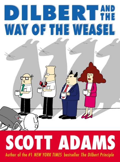 Dilbert:The Way of the Weasel Cartoons