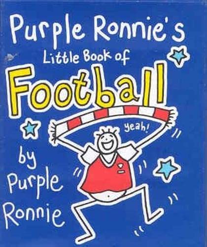 Purple Ronnie's Little Book of Football Humour & Satire