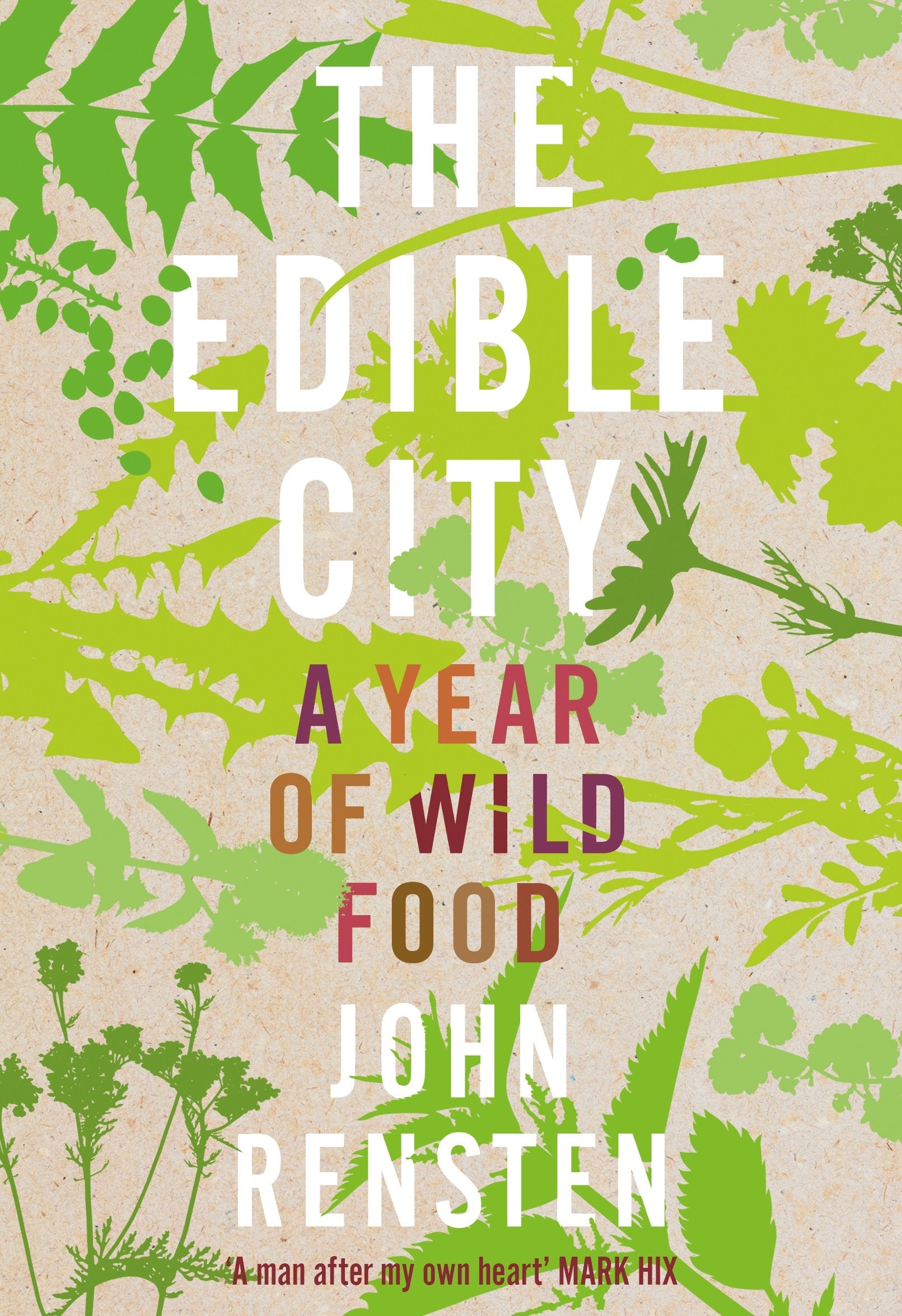 The Edible City: A Year of Wild Food Mathematics