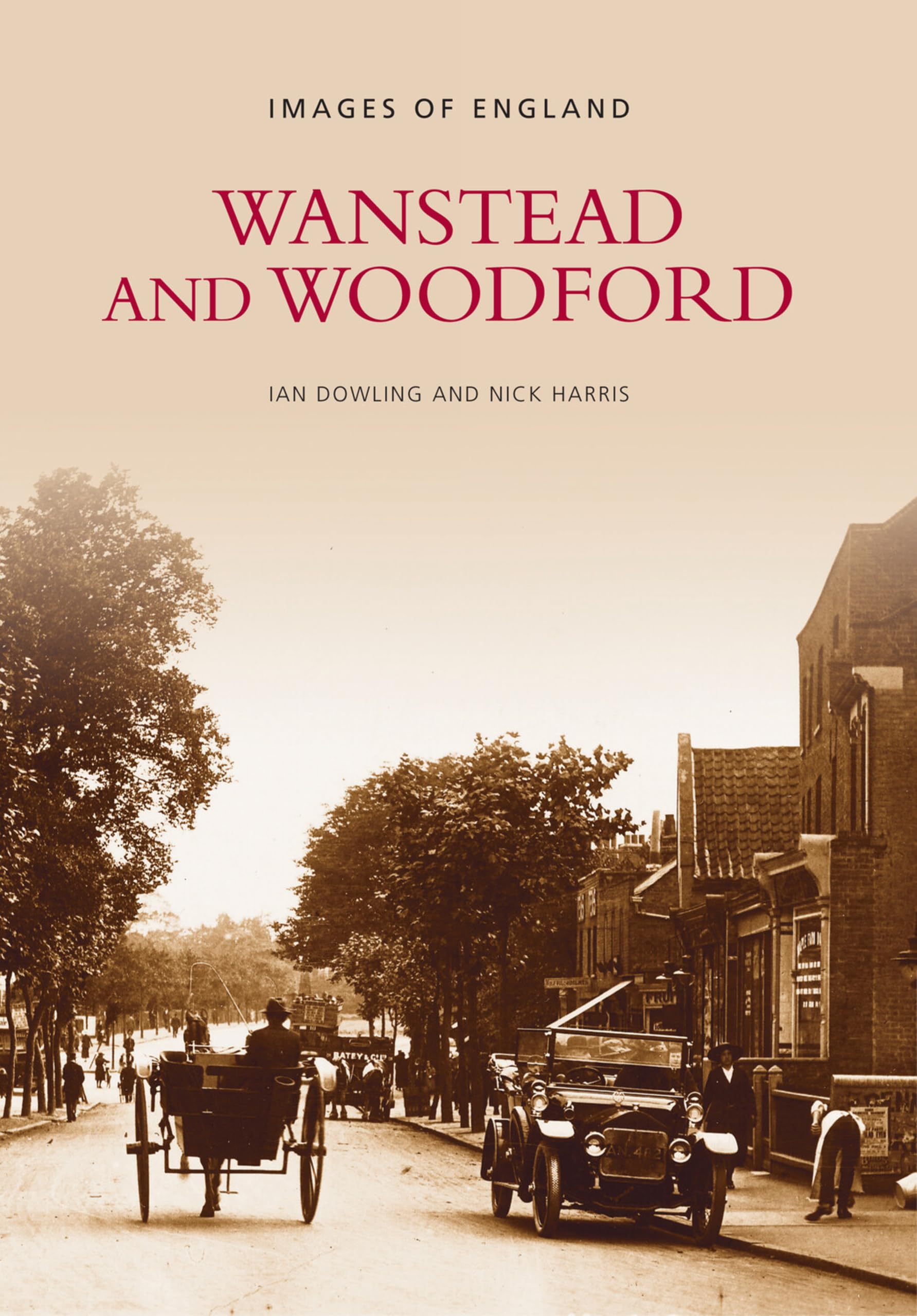 Wanstead and Woodford: Images of England Travel